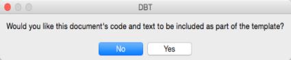 Image shows dialog asking, "Would you like this document's code and text to be included as part of the Template?"